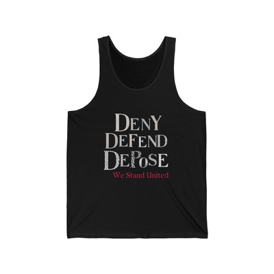 Deny Depose Defend Tank Top, Designer tank top, Unisex Tank