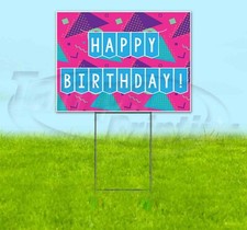 HAPPY BIRTHDAY 18x24 Yard Sign Corrugated Plastic Bandit Lawn Business CELEBRATE