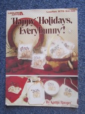 CROSS STITCH HAPPY HOLIDAYS EVERYBUNNY   NO. 979  GREAT  **MUST SEE **