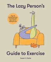 Susan Elizabeth Clark | The Lazy Person's Guide To Exercise | Buch | Englisch
