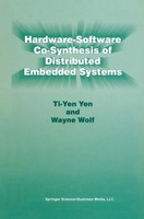 Wayne Wolf (U. A.) | Hardware-Software Co-Synthesis Of Distributed Embedded...