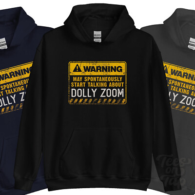 WARNUNG KANN SPONTAN ANFANGEN ÜBER DOLLY ZOOM HOODIE ZU SPRECHEN