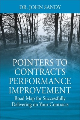 Pointers to Contracts Performance Improvement: Road Map for Successfully Deliver