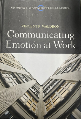 Communicating Emotion at Work Paperback Vincent R. Waldron book business