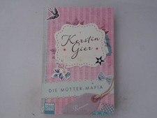 Die Mütter-Mafia: Roman Roman Gier, Kerstin: 1486997