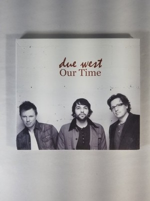 Due West Our Time CD 2012