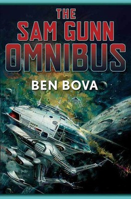 The Sam Gunn Omnibus: Featuring every story ever written about Sam Gunn, and...
