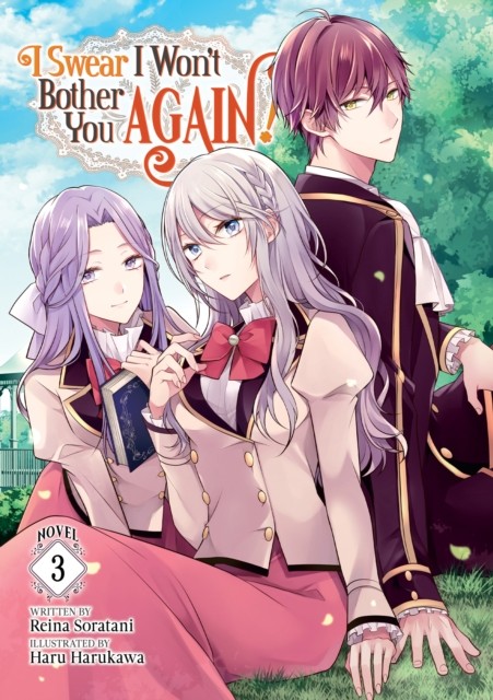I Swear I Won't Bother You Again! (Light Novel)  by Reina Soratani PAPERBACK