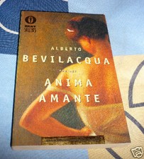 Anima amante Alberto Bevilacqua