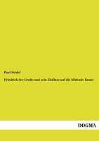 Friedrich Der GroßE Und Sein Einfluss Auf Die Bildende Kunst | Buch | 9783955801