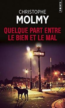 Quelque part entre le bien et le mal von Molmy, Chr... | Buch | Zustand sehr gut
