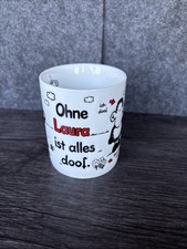 Sheepworld Tasse Ohne Laura Dich ist alles doof