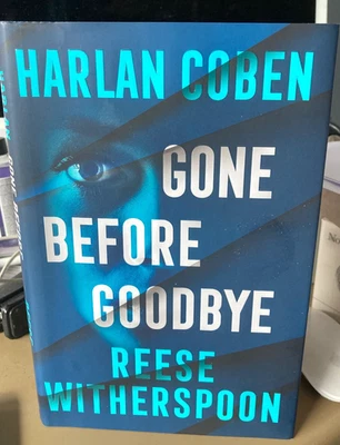 HARLAN COBEN/REESE WITHERSPOON GONE BEFORE GOODBYE HB 2025 NEW/UN DUPLICATE GIF - Photo 1/2