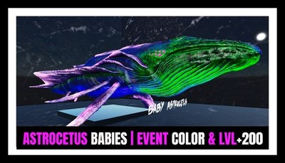 ARK Survival Ascended PvE ASTROCETUS COLOR EVENT and +200 TOP BABIES  ASA