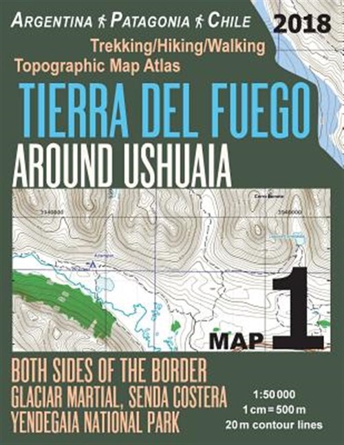 Tierra Del Fuego Around Ushuaia Map 1 Both Sides of the Border Argentina Pata...