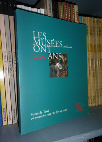 Les musées du Mans ont 200 ans - Musée de Tessé 1999-2000 - Histoire - Afbeelding 1 van 3