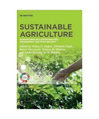 Sustainable Agriculture: Nanotechnology, Biotechnology, Management and Food Secu