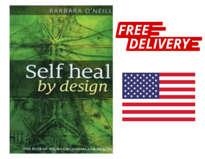 Latest Edition Barbara O'Neill Self Heal By Design Book - FREE SHIPPING