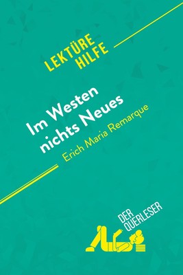Im Westen nichts Neues von Erich Maria Remarque (Lektürehilfe): Detaillierte Zus