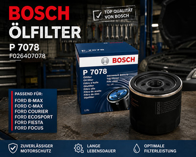 BOSCH Ölfilter FORD B-MAX C-MAX COURIER ECOSPORT FIESTA FOCUS P 7078 F026407078.