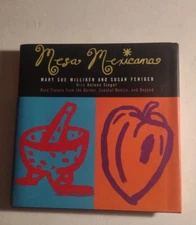 Mesa Mexicana: Bold Flavors from the Border Coastal Mexico and Beyond: Signature