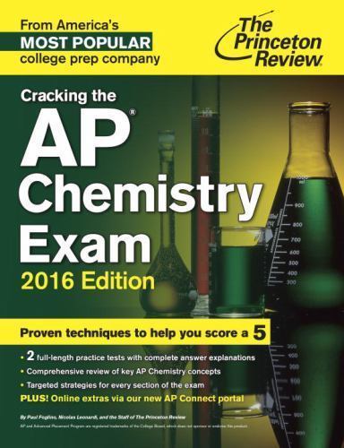 College Test Preparation Ser.: Cracking the AP Chemistry Exam, 2016 ...