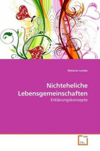 Nichteheliche Lebensgemeinschaften Erklärungskonzepte 9849