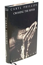 Crossing the River Hardcover Caryl Phillips