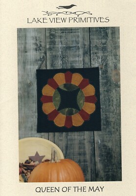 Lake View Primitives - Queen Of The May Penny Rug Quilt Block of the Month UNCUT