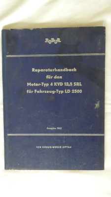 DDR REPARATURHANDBUCH ROBUR ZITTAU MOTOR 4 KVD 12,5 SRL FAHRZEUG LD 2500 - 1965