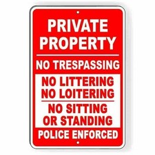 Private Property No Trespassing Littering Loitering Sign / Decal  / Pp018 /