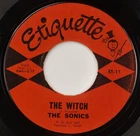 THE SONICS: The Witch US ‘65 Etiquette 11 Orig Garage Rock 45 Superb HEAR