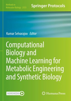 Computational Biology and Machine Learning for Metabolic Engineering and...