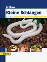 Ihr Hobby Kleine Schlangen Werner PreißEr