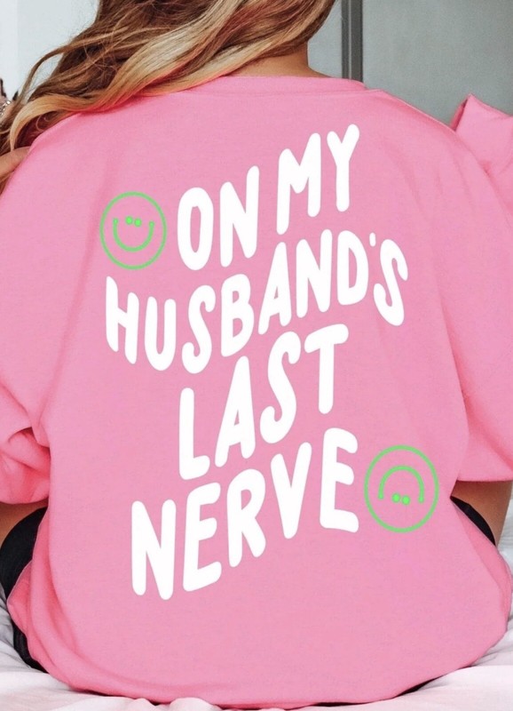 Cute Neon Pink On My Husband Last Nerves Sweatshirt Women’s Large