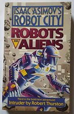 Intruder (Robots and Aliens #3) - Paperback, by Thurston Robert - Acceptable n