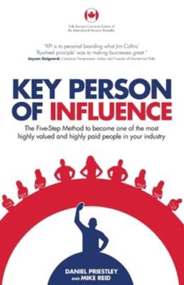 Key Person of Influence (Canadian Edition): The Five-Step Method to Become One