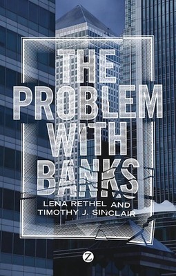 The Problem with Banks by Timothy J. Sinclair (English) Paperback Book