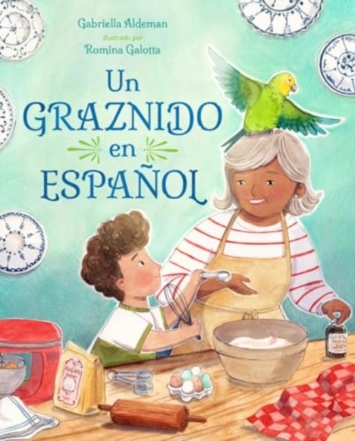 Un graznido en espanol by Gabriella Aldeman (Spanish) HARDBACK 9781623544171