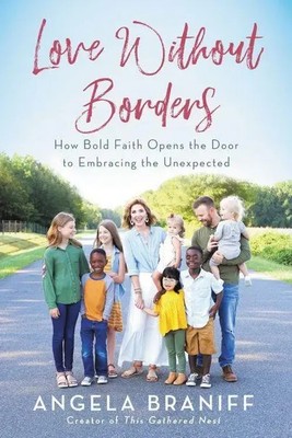 Love Without Borders | How Bold Faith Opens the Door to Embracing the Unexpected