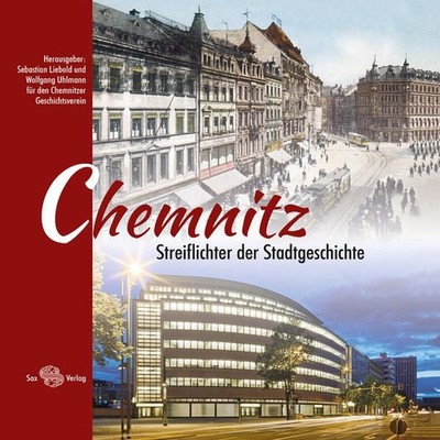Chemnitz: Streiflichter der Stadtgeschichte Streiflichter der Stadtgeschic 77346
