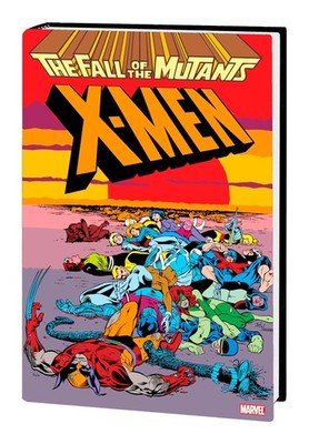 X-Men: Fall Of The Mutants Omnibus [New Printing]