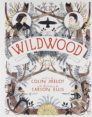 Wildwood (Wildwood Chronicles, 1)