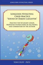 Longchen Nyingthig Chod Practice "Sound of Dakini... 9789937824477 by Duff, Tony