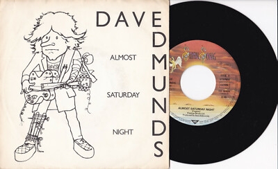 Dave Edmunds  Almost Saturday Night / You'Ll Never Give Up On Me 7'' 45 Swansong