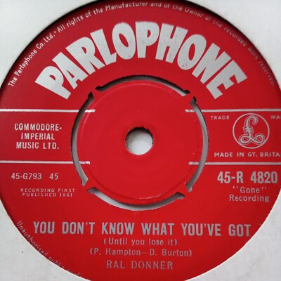 Ral Donner - You Don't Know What You've Got - 7'' Single Vinyl Parlophone 1961 