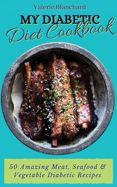 Valerie Blanchard | My Diabetic Diet Cookbook | Buch | Englisch (2021)-image