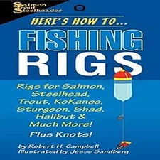 Here's How To... Fishing Rigs, Campbell, Robert