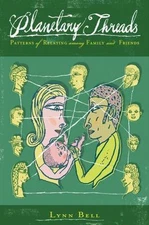 Planetary Threads : Patterns of Relating Among Family and Friends, Paperback ...