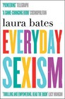 Everyday Sexism by Laura Bates (Paperback, 2015)